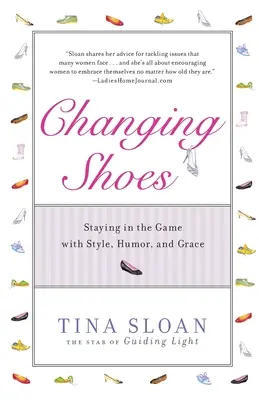 Cambiare le scarpe: Rimanere in gioco con stile, umorismo e grazia - Changing Shoes: Staying in the Game with Style, Humor, and Grace