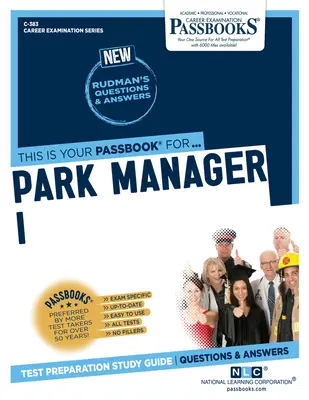 Direttore di parco I (C-383): Guida allo studio dei libretti Volume 383 - Park Manager I (C-383): Passbooks Study Guide Volume 383