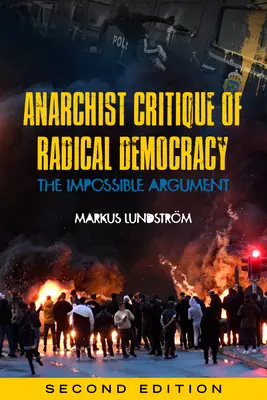 Critica anarchica della democrazia radicale: L'argomento impossibile - Anarchist Critique of Radical Democracy: The Impossible Argument
