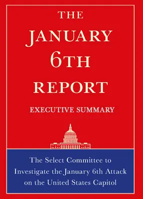 Il Rapporto del 6 gennaio - Sintesi - The January 6th Report Executive Summary