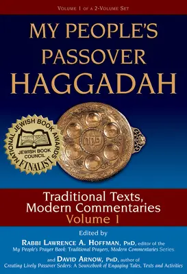 L'Haggadah di Pasqua del mio popolo Vol. 1: Testi tradizionali, commenti moderni - My People's Passover Haggadah Vol 1: Traditional Texts, Modern Commentaries