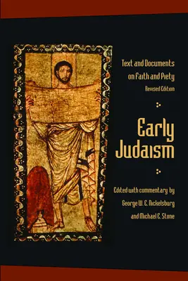 Il primo giudaismo: Testi e documenti sulla fede e la pietà - Early Judaism: Text and Documents on Faith and Piety