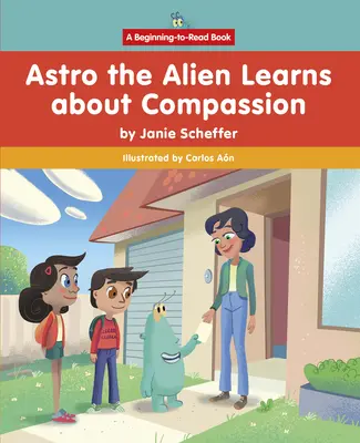 Astro l'alieno impara la compassione - Astro the Alien Learns about Compassion