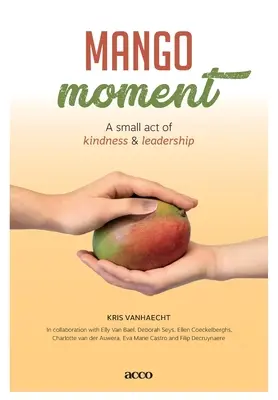 Mangomomento: Un piccolo atto di gentilezza e leadership - Mangomoment: A small act of kindness & leadership