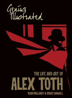 Genio, illustrato: La vita e l'arte di Alex Toth - Genius, Illustrated: The Life and Art of Alex Toth