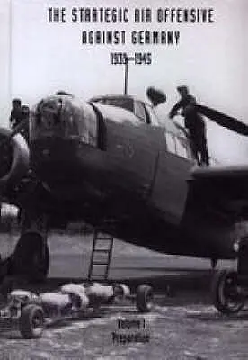 Offensiva aerea strategica contro la Germania 1939-1945. Volume I: Preparazione. Parti 1, 2 e 3. - Strategic Air Offensive Against Germany 1939-1945. Volume I: Preparation. Parts 1, 2 and 3.