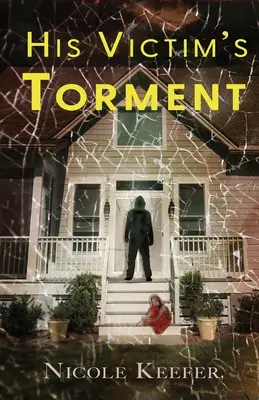 Il tormento della sua vittima - His Victim's Torment