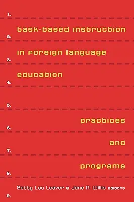 Istruzione basata sui compiti nell'insegnamento delle lingue straniere: Pratiche e programmi - Task-Based Instruction in Foreign Language Education: Practices and Programs
