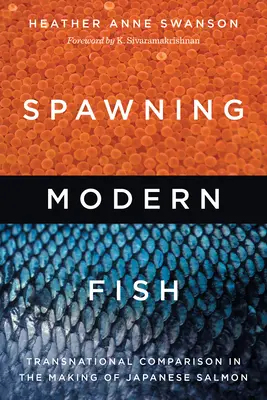 La riproduzione del pesce moderno: confronto transnazionale nella produzione del salmone giapponese - Spawning Modern Fish: Transnational Comparison in the Making of Japanese Salmon