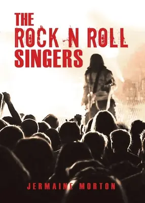 I cantanti rock n roll - The Rock n Roll Singers