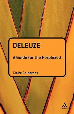 Deleuze: Una guida per i perplessi - Deleuze: A Guide for the Perplexed