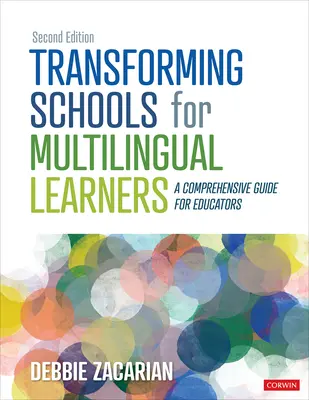 Trasformare le scuole per gli studenti multilingue: Una guida completa per gli educatori - Transforming Schools for Multilingual Learners: A Comprehensive Guide for Educators