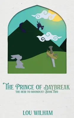 Il principe dell'alba: L'erede di Moondust: Libro secondo - The Prince of Daybreak: The Heir to Moondust: Book Two