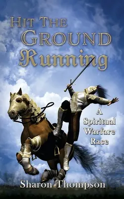 Hit The Ground Running, una gara di guerra spirituale - Hit The Ground Running, A Spiritual Warfare Race