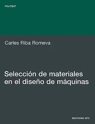 Selezione dei materiali nella malattia di Mquinas - Seleccin de Materiales En El Diseo de Mquinas