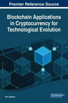 Applicazioni della Blockchain alle criptovalute per l'evoluzione tecnologica - Blockchain Applications in Cryptocurrency for Technological Evolution