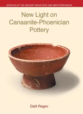 Nuova luce sulla ceramica cananeo-fenicia - New Light on Canaanite-Phoenician Pottery