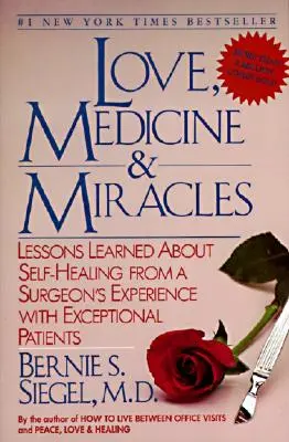 Amore, medicina e miracoli: Lezioni imparate sull'autoguarigione dall'esperienza di un chirurgo con pazienti eccezionali - Love, Medicine and Miracles: Lessons Learned about Self-Healing from a Surgeon's Experience with Exceptional Patients