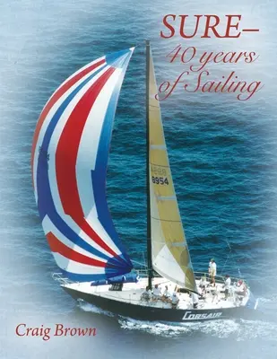 SURE-40 anni di vela - SURE-40 years of Sailing