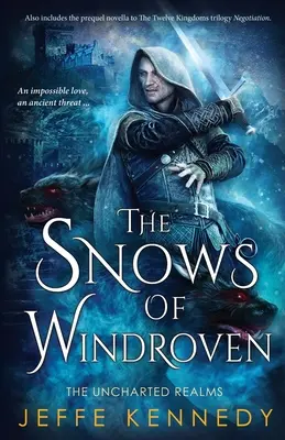 Le nevi di Windroven: include anche Negoziazione - The Snows of Windroven: also includes Negotiation