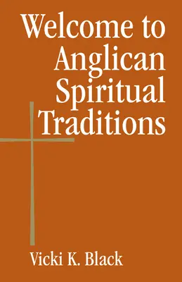Benvenuti nelle tradizioni spirituali anglicane - Welcome to Anglican Spiritual Traditions