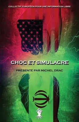 Choc et simulacre: Nuova edizione - Choc et simulacre: Nouvelle dition