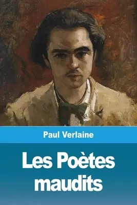Le poesie maudits - Les Potes maudits