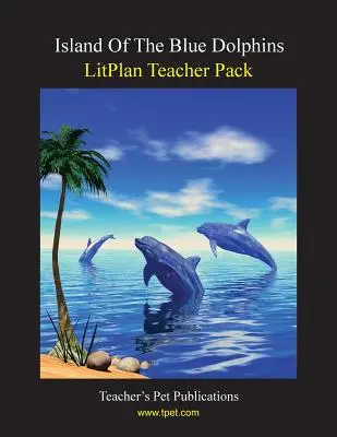 Pacchetto didattico Litplan: L'isola dei delfini blu - Litplan Teacher Pack: Island of the Blue Dolphins