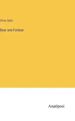 Orso e tolleranza - Bear and Forbear