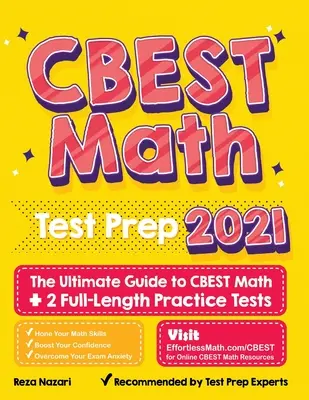 Preparazione al test CBEST di matematica: la guida definitiva al CBEST di matematica + 2 test pratici completi - CBEST Math Test Prep: The Ultimate Guide to CBEST Math + 2 Full-Length Practice Tests