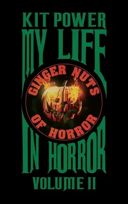 La mia vita nell'orrore volume due: edizione in brossura - My Life In Horror Volume Two: Paperback edition