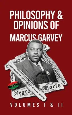 Filosofia e opinioni di Marcus Garvey [Volumi I e II in un unico volume] Copertina rigida - Philosophy and Opinions of Marcus Garvey [Volumes I and II in One Volume Hardcover