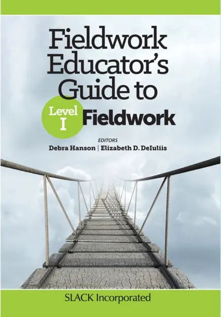Guida dell'educatore al lavoro sul campo di livello I - Fieldwork Educator's Guide to Level I Fieldwork