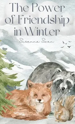 Il potere dell'amicizia in inverno: I migliori amici di sempre - The Power of Friendship in Winter: Best Friends Ever