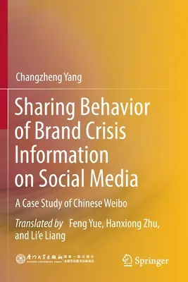 Comportamento di condivisione delle informazioni sulla crisi del marchio sui social media: Un caso di studio di Weibo cinese - Sharing Behavior of Brand Crisis Information on Social Media: A Case Study of Chinese Weibo