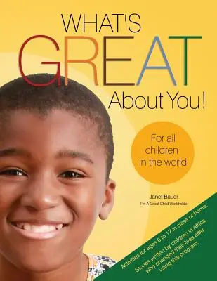 Cosa c'è di bello in te! per tutti i bambini del mondo - What's Great about You! for All Children in the World