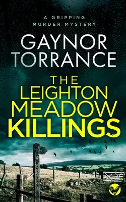 Gli omicidi di LEIGHTON MEADOW: un avvincente mistero di omicidio - THE LEIGHTON MEADOW KILLINGS a gripping murder mystery