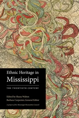 Il patrimonio etnico nel Mississippi: Il ventesimo secolo - Ethnic Heritage in Mississippi: The Twentieth Century