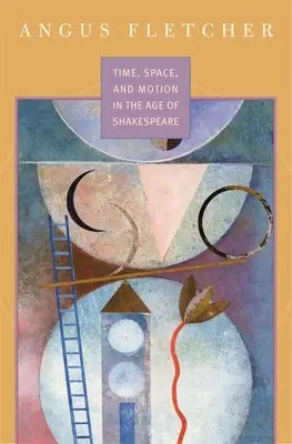 Tempo, spazio e movimento nell'epoca di Shakespeare - Time, Space, and Motion in the Age of Shakespeare