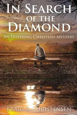 Alla ricerca del diamante: Un mistero cristiano ispiratore - In Search of The Diamond: An Inspiring Christian Mystery