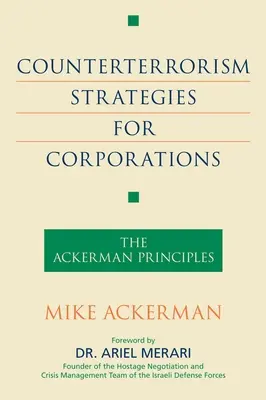 Strategie antiterrorismo per le aziende: I principi di Ackerman - Counterterrorism Strategies for Corporations: The Ackerman Principles