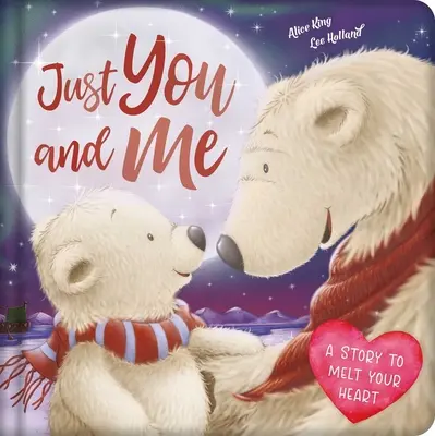 Solo io e te: Libro di cartone imbottito - Just You and Me: Padded Board Book