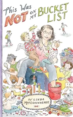 Questo non era nella mia lista di cose da fare! Come gestire la vecchia scuola dei nonni in un mondo moderno - This Was Not on My Bucket List!: Navigating Old School Grandparenting in a Newfangled World