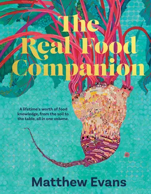 Il compagno del cibo vero: Completamente rivisto e aggiornato - The Real Food Companion: Fully Revised and Updated