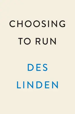 Scegliere di correre: Un libro di memorie - Choosing to Run: A Memoir