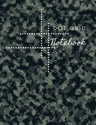 Taccuino a punti: Taccuino/giornale a punti con design militareTaccuino di composizione a punti grande (8,5 x 11) - Dot Grid Notebook: Army Design Dotted Notebook/JournalLarge (8.5 x 11) Dot Grid Composition Notebook