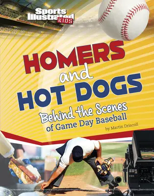Homer e hot dog: dietro le quinte del giorno della partita di baseball - Homers and Hot Dogs: Behind the Scenes of Game Day Baseball