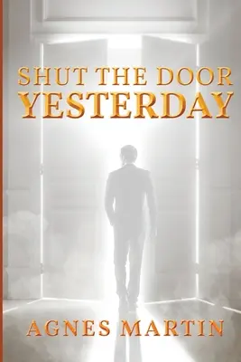 Chiudere la porta a ieri - Shut the Door on Yesterday