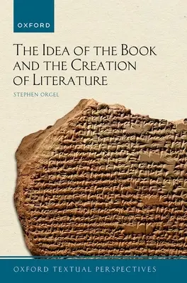 L'idea del libro e la creazione della letteratura - The Idea of the Book and the Creation of Literature