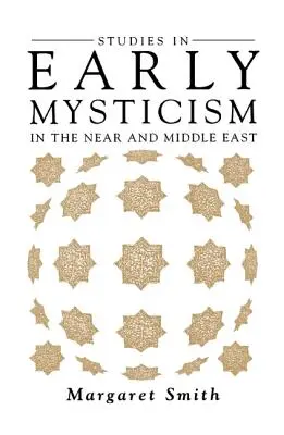 Studi sul primo misticismo nel Vicino e Medio Oriente - Studies in Early Mysticism in the Near and Middle East